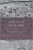 کتاب Building in Words: Representations of the Process of Construction in Latin Literature (Classical Culture and Society)