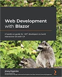 خرید اینترنتی کتاب # Web Development with Blazor and .NET: A hands-on guide to building interactive web UIs with Blazor and C اثر Jimmy Engstrom