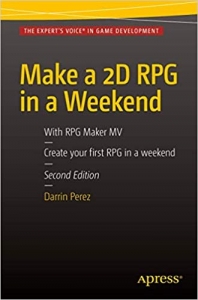 کتابMake a 2D RPG in a Weekend: Second Edition: With RPG Maker MV