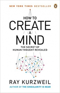 کتاب How to Create a Mind: The Secret of Human Thought Revealed