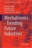 کتاب Mechatronics—Trending Future Industries (Lecture Notes in Networks and Systems)