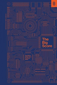 جلد معمولی سیاه و سفید_کتاب The Big Score: The Billion Dollar Story of Silicon Valley