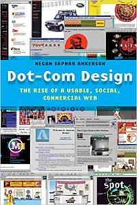  کتاب Dot-Com Design: The Rise of a Usable, Social, Commercial Web (Critical Cultural Communication, 15)