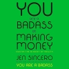 کتاب You Are a Badass at Making Money: Master the Mindset of Wealth 