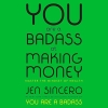 کتاب You Are a Badass at Making Money: Master the Mindset of Wealth 