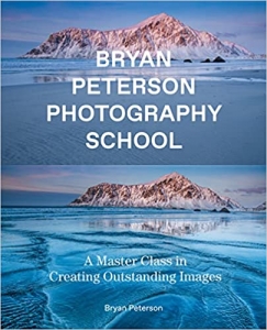 کتاب Bryan Peterson Photography School: A Master Class in Creating Outstanding Images 