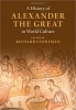 کتاب A History of Alexander the Great in World Culture