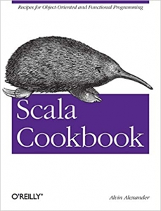 کتاب Scala Cookbook: Recipes for Object-Oriented and Functional Programming 1st Edition