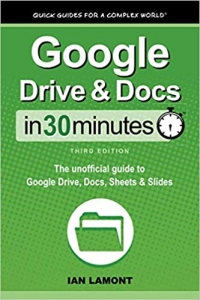 جلد معمولی رنگی_کتاب Google Drive & Docs In 30 Minutes: The unofficial guide to Google Drive, Docs, Sheets & Slides