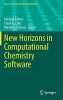 کتاب New Horizons in Computational Chemistry Software (Topics in Current Chemistry Collections)