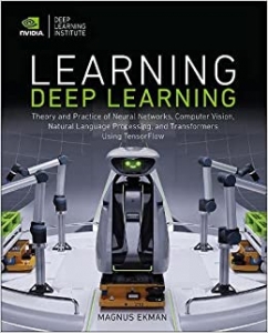 جلد سخت سیاه و سفید_کتاب Learning Deep Learning: Theory and Practice of Neural Networks, Computer Vision, Natural Language Processing, and Transformers Using TensorFlow 1st Edition