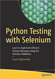 خرید اینترنتی کتاب Python Testing with Selenium: Learn to Implement Different Testing Techniques Using the Selenium WebDriver اثر Sujay Raghavendra