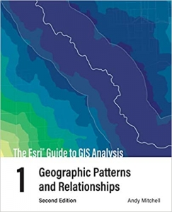 کتاب The Esri Guide to GIS Analysis, Volume 1: Geographic Patterns and Relationships (The Esri Guide to GIS Analysis, 1) 