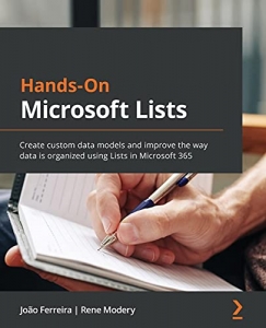 کتاب Hands-On Microsoft Lists: Create custom data models and improve the way data is organized using Lists in Microsoft 365