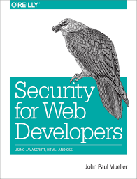 خرید اینترنتی کتاب Security for Web Developers اثر John Paul Mueller