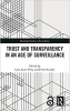 کتاب Trust and Transparency in an Age of Surveillance (Routledge Studies in Surveillance)