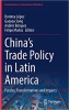 کتاب China’s Trade Policy in Latin America: Puzzles, Transformations and Impacts (Contributions to International Relations)