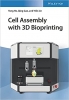 کتاب Cell Assembly with 3D Bioprinting