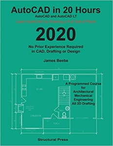 کتاب AutoCAD in 20 Hours: No Experience Required in Drafting or CAD