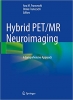 کتاب Hybrid PET/MR Neuroimaging: A Comprehensive Approach