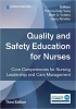 کتاب Quality and Safety Education for Nurses, Third Edition: Core Competencies for Nursing Leadership and Care Management