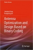 کتاب Antenna Optimization and Design Based on Binary Coding (Modern Antenna)