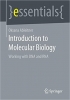 کتاب Introduction to Molecular Biology: Working with DNA and RNA (essentials)