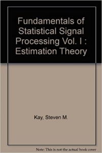 کتاب Fundamentals of Statistical Signal Processing Vol. I : Estimation Theory