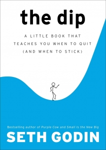 کتاب The Dip: A Little Book That Teaches You When to Quit (and When to Stick)