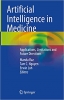 کتاب Artificial Intelligence in Medicine: Applications, Limitations and Future Directions