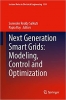 کتاب Next Generation Smart Grids: Modeling, Control and Optimization (Lecture Notes in Electrical Engineering, 824)