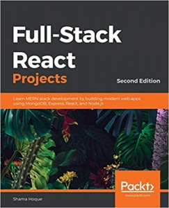 جلد معمولی سیاه و سفید_کتاب Full-Stack React Projects: Learn MERN stack development by building modern web apps using MongoDB, Express, React, and Node.js, 2nd Edition
