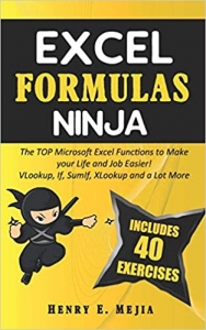 کتاب EXCEL FORMULAS NINJA: The Top Microsoft Excel Functions to Make your Life and Job Easier! Vlookup, If, SumIf, Xlookup and a lot more (Excel Ninjas)