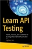 کتاب Learn API Testing: Norms, Practices, and Guidelines for Building Effective Test Automation