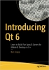 کتاب Introducing Qt 6: Learn to Build Fun Apps & Games for Mobile & Desktop in C++