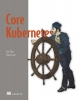 کتاب Core Kubernetes