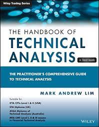 The Handbook of Technical Analysis + Test Bank: The Practitioner's Comprehensive Guide to Technical Analysis (Wiley Trading) 1st Edition