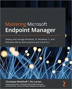 جلد سخت سیاه و سفید_کتاب Mastering Microsoft Endpoint Manager: Deploy and manage Windows 10, Windows 11, and Windows 365 on both physical and cloud PCs