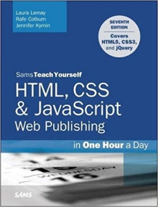 کتابHTML, CSS & JavaScript Web Publishing in One Hour a Day, Sams Teach Yourself: Covering HTML5, CSS3, and jQuery