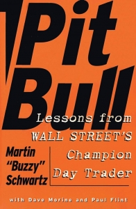 Pit Bull: Lessons from Wall Street's Champion Day Trader1999