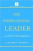 کتاب The Inspirational Leader: Inspire Your Team To Believe In The Impossible