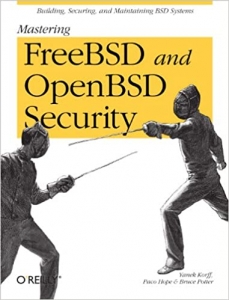 کتابMastering FreeBSD and OpenBSD Security: Building, Securing, and Maintaining BSD Systems