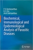 کتاب Biochemical, Immunological and Epidemiological Analysis of Parasitic Diseases