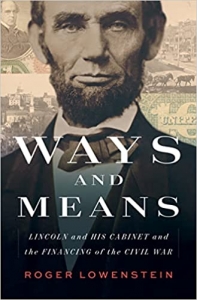 کتاب Ways and Means: Lincoln and His Cabinet and the Financing of the Civil War 
