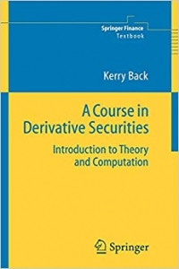 کتاب A Course in Derivative Securities: Introduction to Theory and Computation
