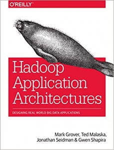 جلد سخت سیاه و سفید_کتاب Hadoop Application Architectures: Designing Real-World Big Data Applications 1st Edition