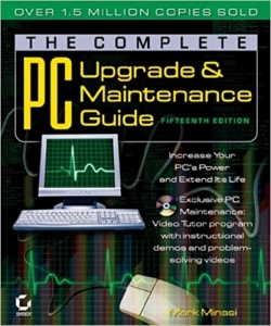 کتاب The Complete PC Upgrade and Maintenance Guide, 15th Edition