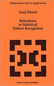 کتاب Robustness in Statistical Pattern Recognition (Mathematics and Its Applications, 380)