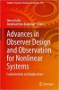 کتاب Advances in Observer Design and Observation for Nonlinear Systems: Fundamentals and Applications (Studies in Systems, Decision and Control, 410)