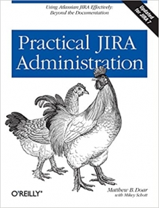 کتاب Practical JIRA Administration: Using JIRA Effectively: Beyond the Documentation